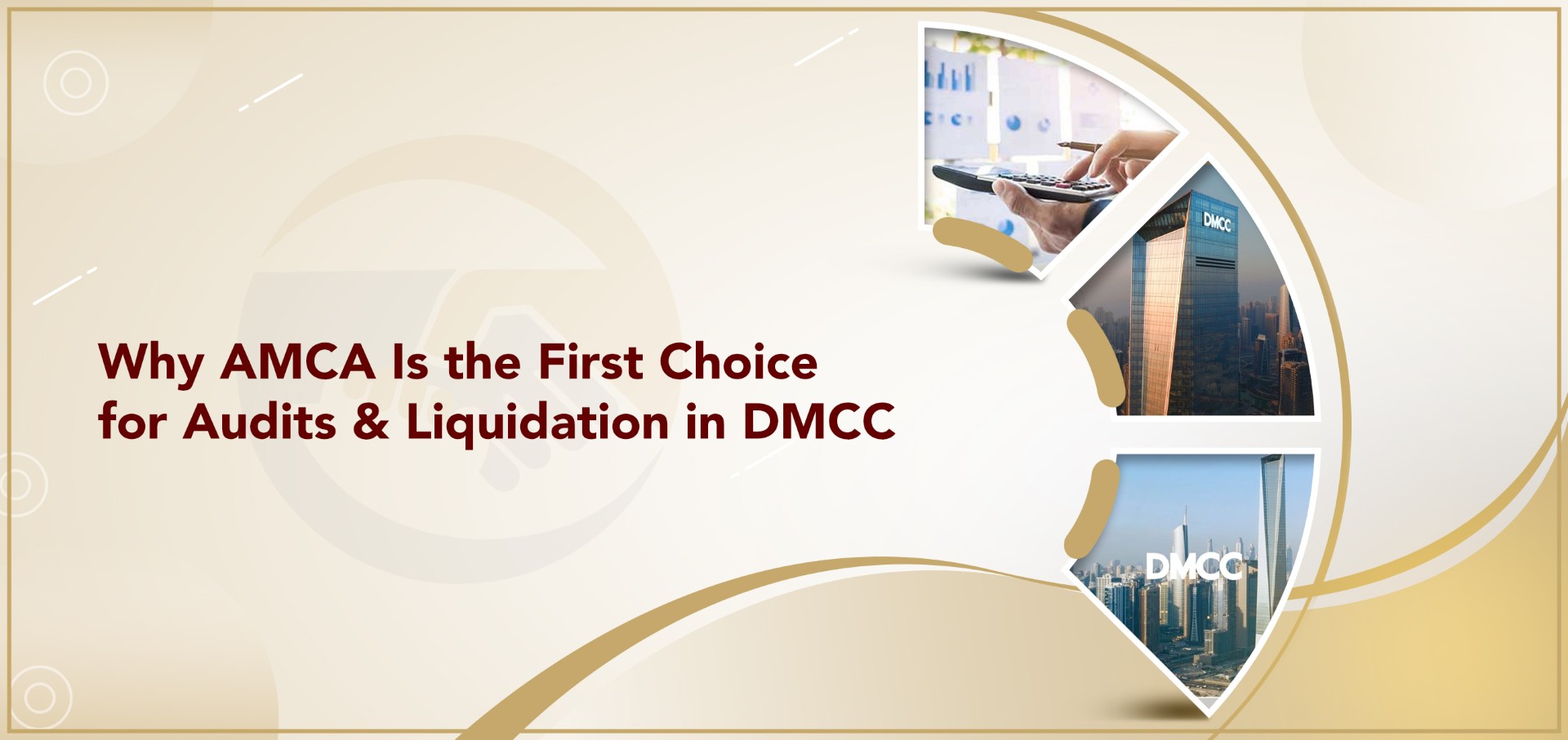 Why AMCA Is the First Choice for Audits & Liquidation in DMCC